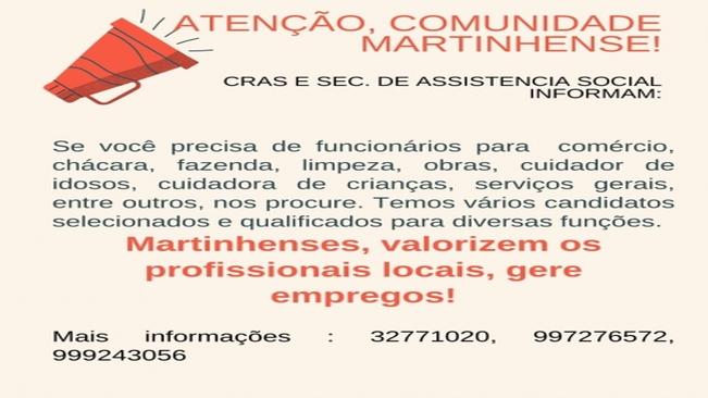 Comunicado do CRAS aos martinhenses
Valorize as pessoas daqui: gere emprego.